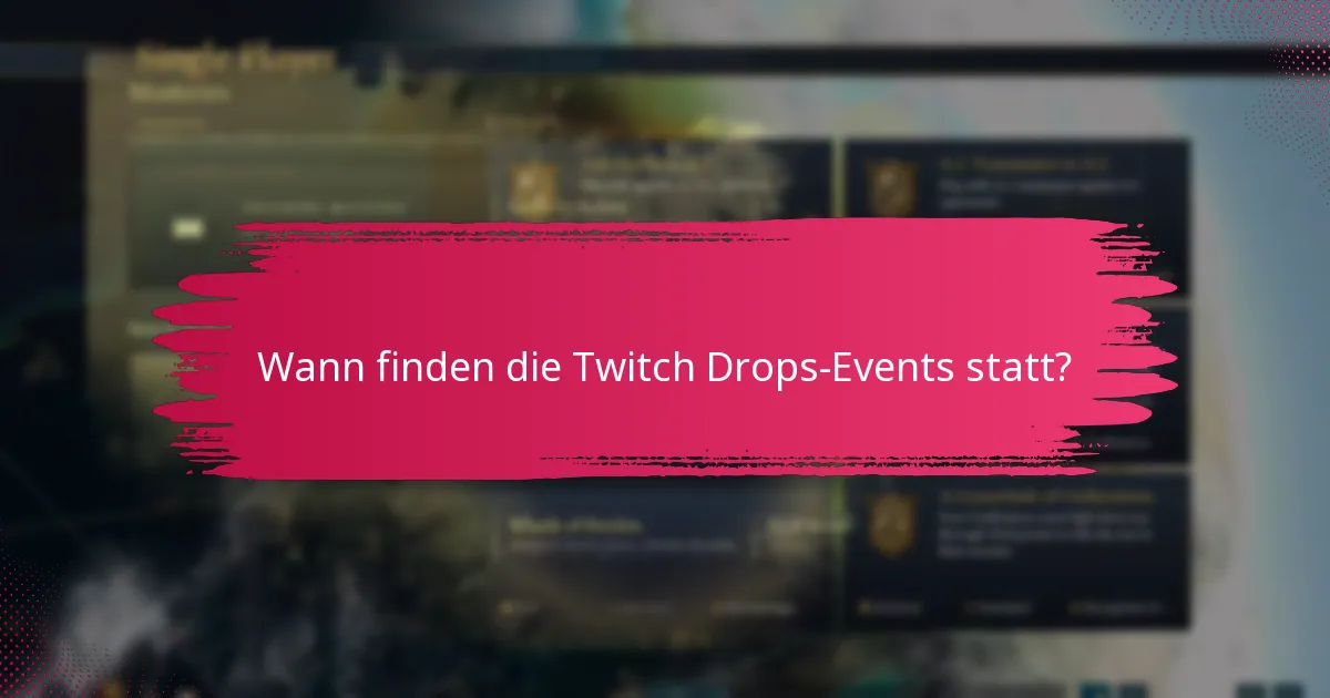 Welche Streams nehmen an den bevorstehenden Twitch Drops-Events teil?