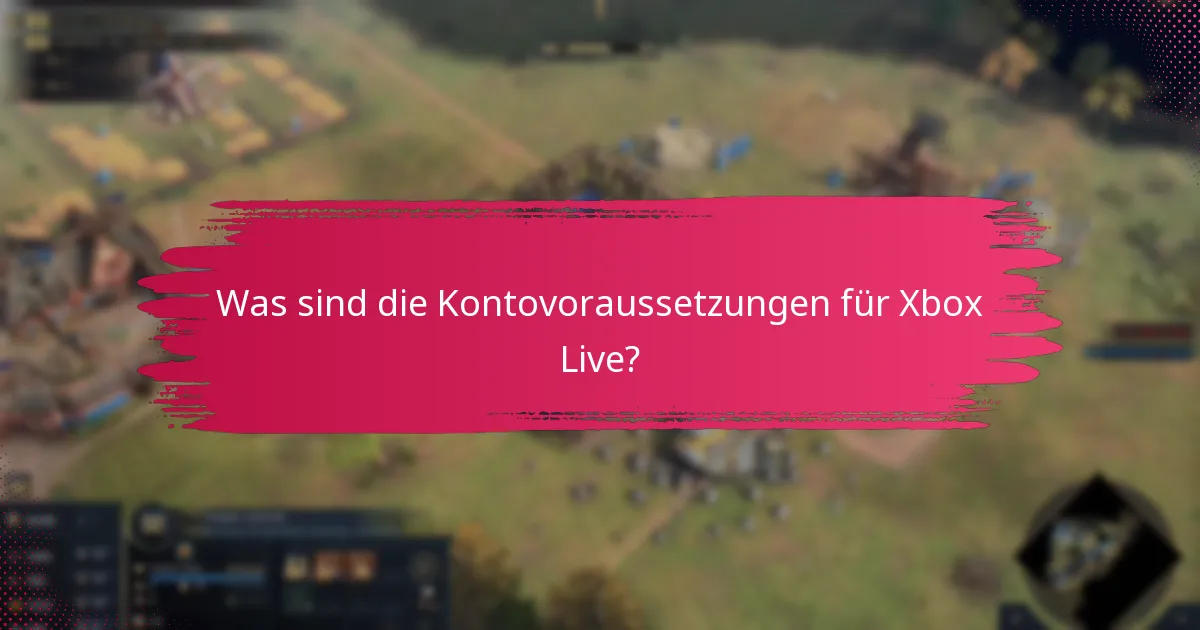 Was sind die besten Praktiken für die Verwaltung eines Xbox Live-Kontos?