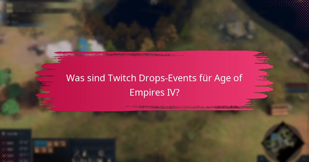 Wann finden die Twitch Drops-Events statt?