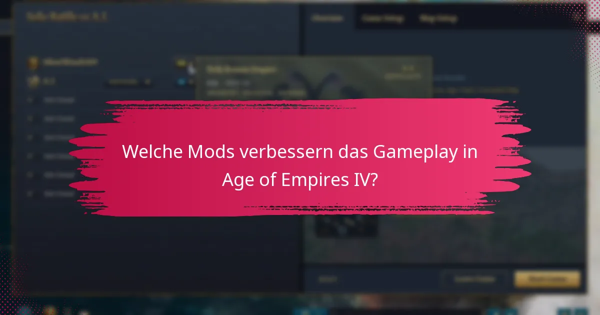 Welche Mods verbessern das Gameplay in Age of Empires IV?